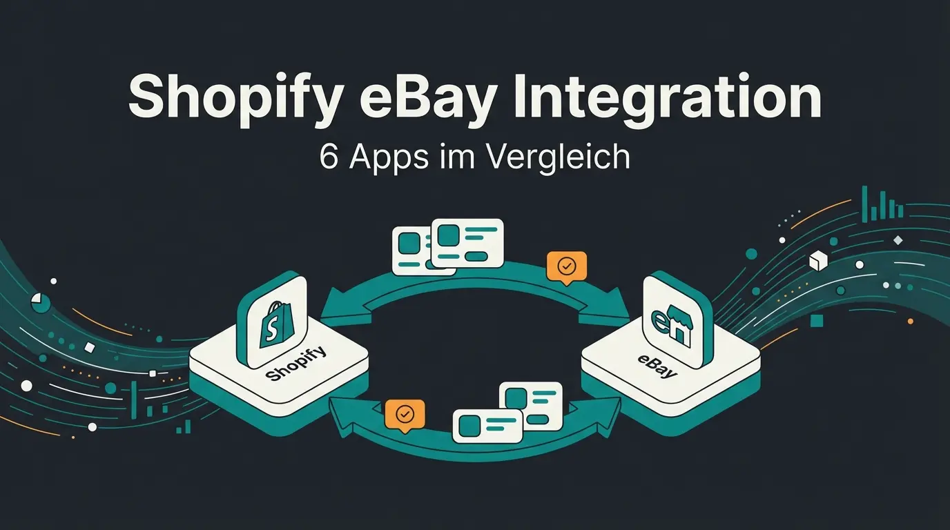 Shopify eBay Integration: 6 Apps im Vergleich